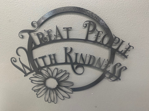 Treat People With Kindness Sign