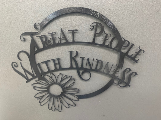 Treat People With Kindness Sign